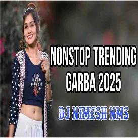 NONSTOP TRENDING GARBA 2025 ( HINDI GUJARATI MIX ) DJ NIMESH NMS