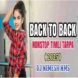 BACK TO BACK SUPERHIT TARPA NONSTOP 2025 TIMLI TARPA MIX Dj Lalu Siyada Ft Dj Nimesh NMS
