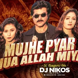 Mujhe Pyar Hua   (150 Bangerz Mix)   Dj Nikos